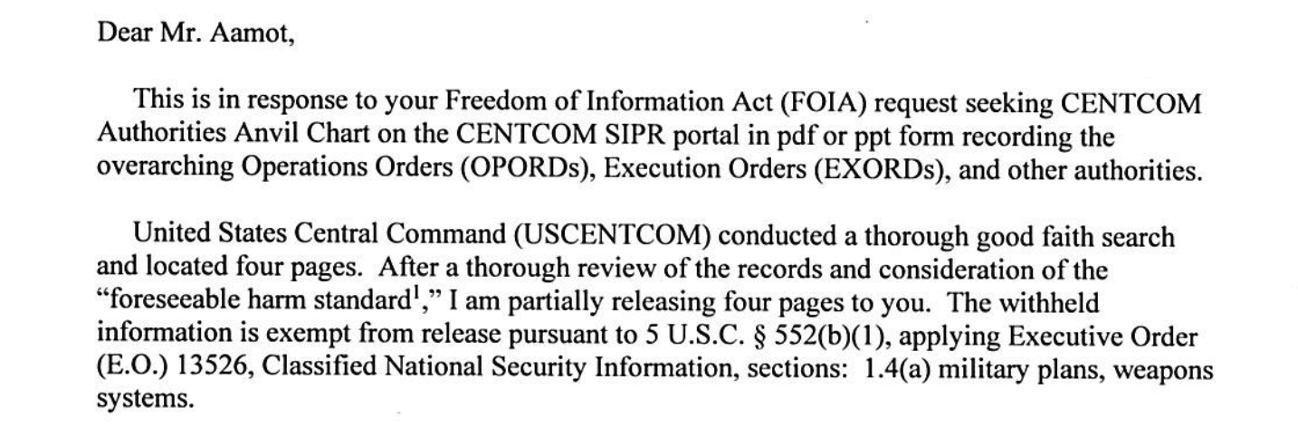 CENTCOM FOIA response letter on the Authorities Anvil Chart Excerpt of U.S. Central Command's FOIA response letter, saying CENTCOM located four pages of the Authorities Anvil Chart and partially released them under 5 U.S.C. 552(b)(1) and E.O. 13526 section 1.4(a).