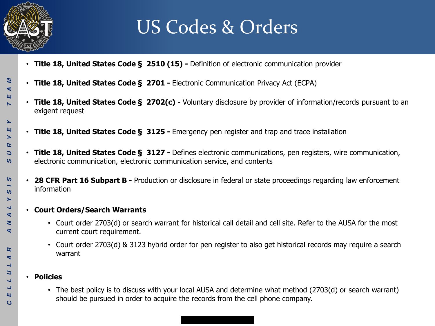 US Codes and Orders slide listing statutes and advising a 2703(d) court order or search warrant for historical call detail and cell site records