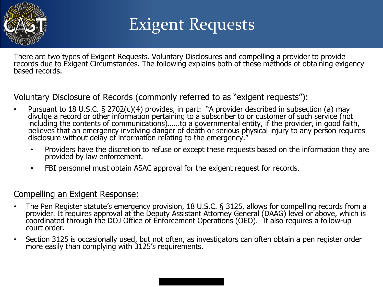 Exigent Requests slide explaining voluntary disclosure under 18 U.S.C. 2702(c)(4) and compelled emergency disclosure under 18 U.S.C. 3125