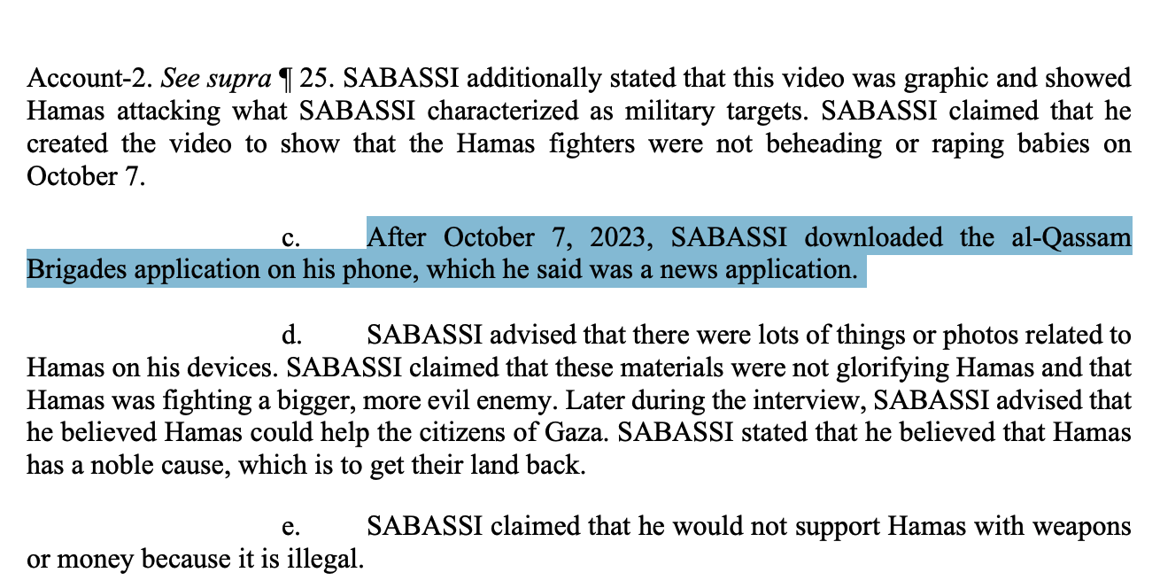 Excerpt of the federal complaint with the highlighted sentence After October 7, 2023, SABASSI downloaded the al-Qassam Brigades application on his phone, which he said was a news application, followed by his statements about Hamas