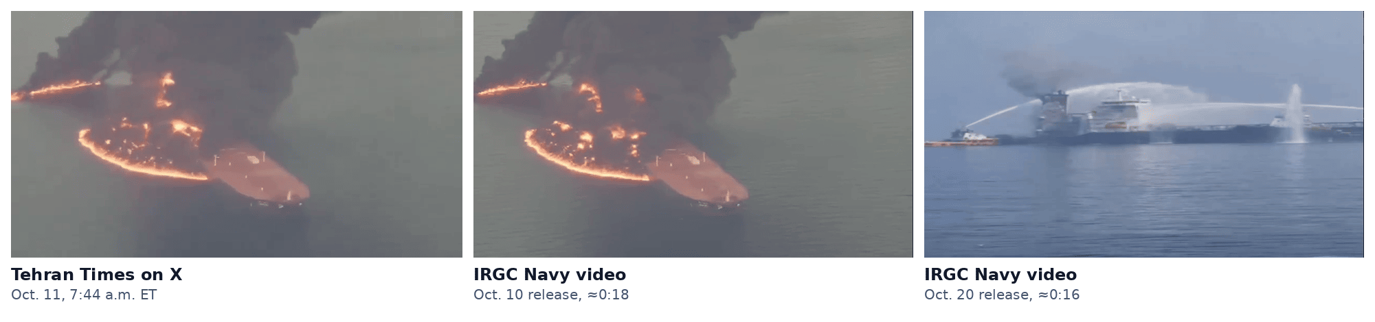 Three frames side by side: at left and center, matching aerial views of a tanker hull burning with flames spreading on the water, labeled Tehran Times on X, Oct. 11, and IRGC Navy video, Oct. 10 release; at right, a different scene of a tanker sprayed by fireboats, labeled IRGC Navy video, Oct. 20 release