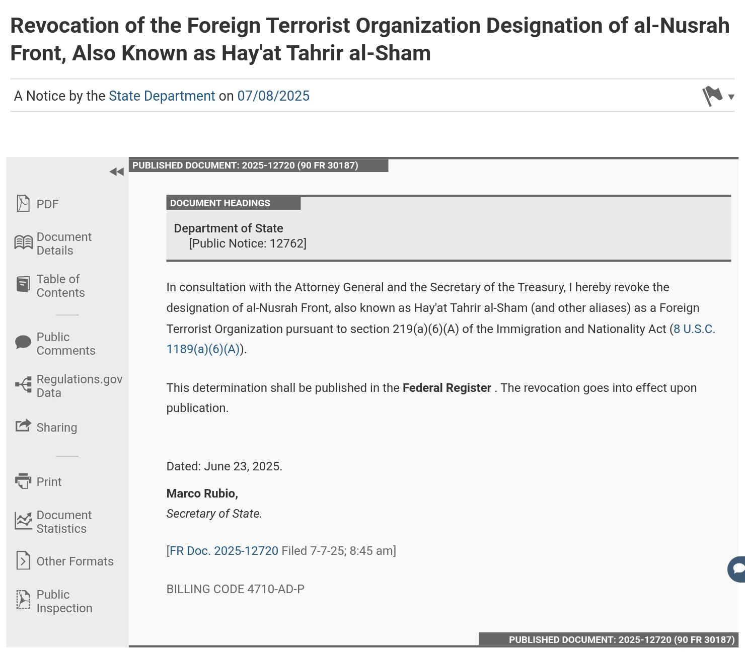 Federal Register notice published July 8, 2025, titled Revocation of the Foreign Terrorist Organization Designation of al-Nusrah Front, Also Known as Hay’at Tahrir al-Sham, signed by Secretary of State Marco Rubio and dated June 23, 2025.