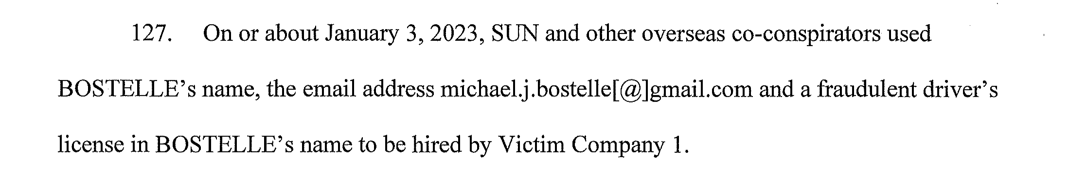 Paragraph 127 of the Ohio indictment alleging that co-conspirators used Bostelle’s name, the email address michael.j.bostelle@gmail.com, and a fraudulent driver’s license to be hired by Victim Company 1