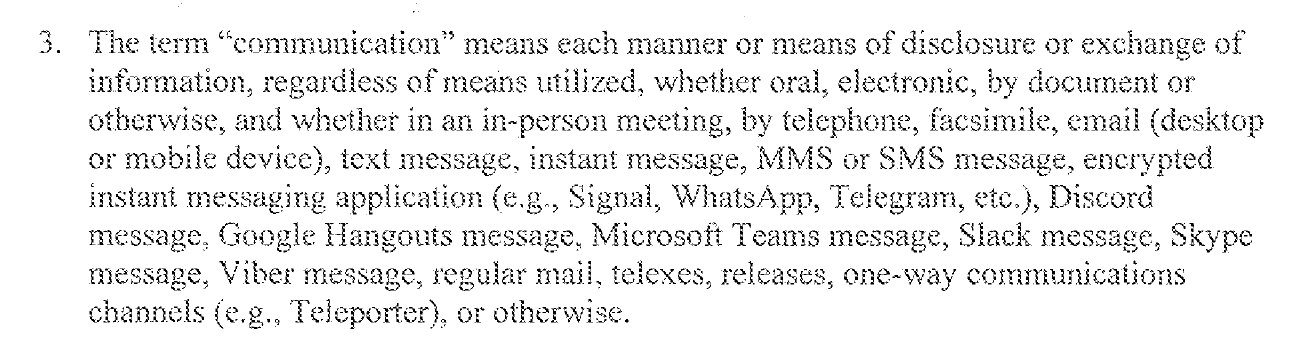 Definition of communication covering email, text, instant messages and encrypted apps including Signal, WhatsApp and Telegram, plus Discord, Google Hangouts, Microsoft Teams, Slack, Skype and Viber