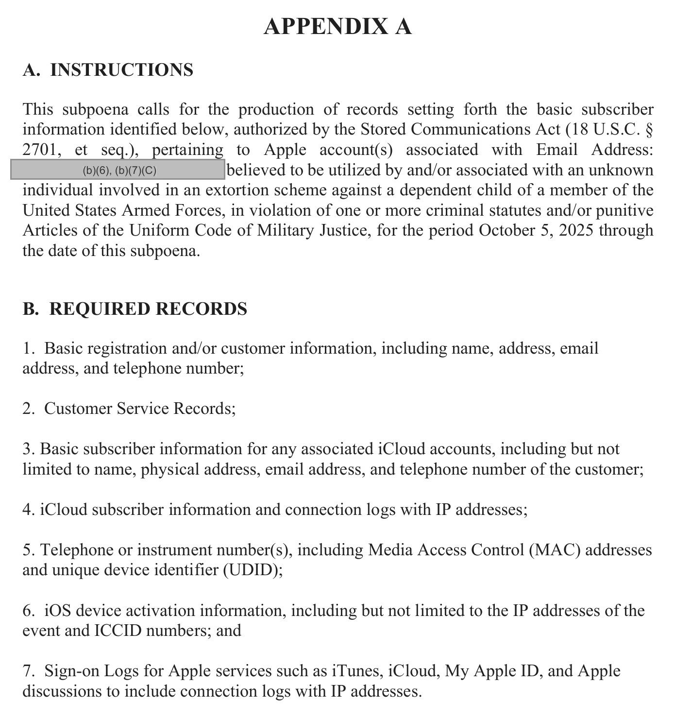 Appendix A to the Apple subpoena listing seven required records: registration information, customer service records, iCloud subscriber information and connection logs with IP addresses, device identifiers, iOS activation data and sign-on logs