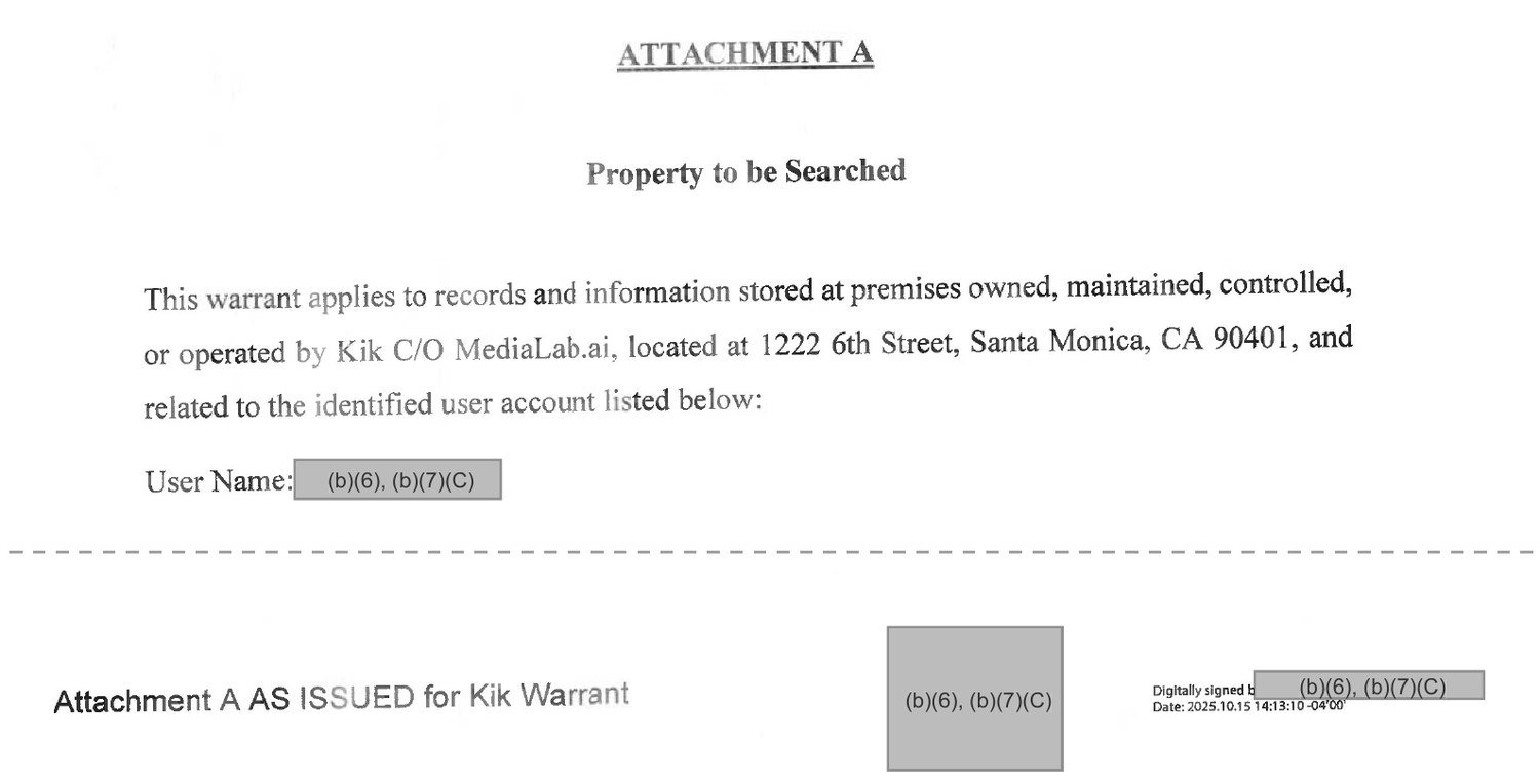 Attachment A, Property to be Searched: this warrant applies to records stored by Kik care of MediaLab.ai in Santa Monica related to a redacted user name; footer reads Attachment A AS ISSUED for Kik Warrant, digitally signed 2025.10.15