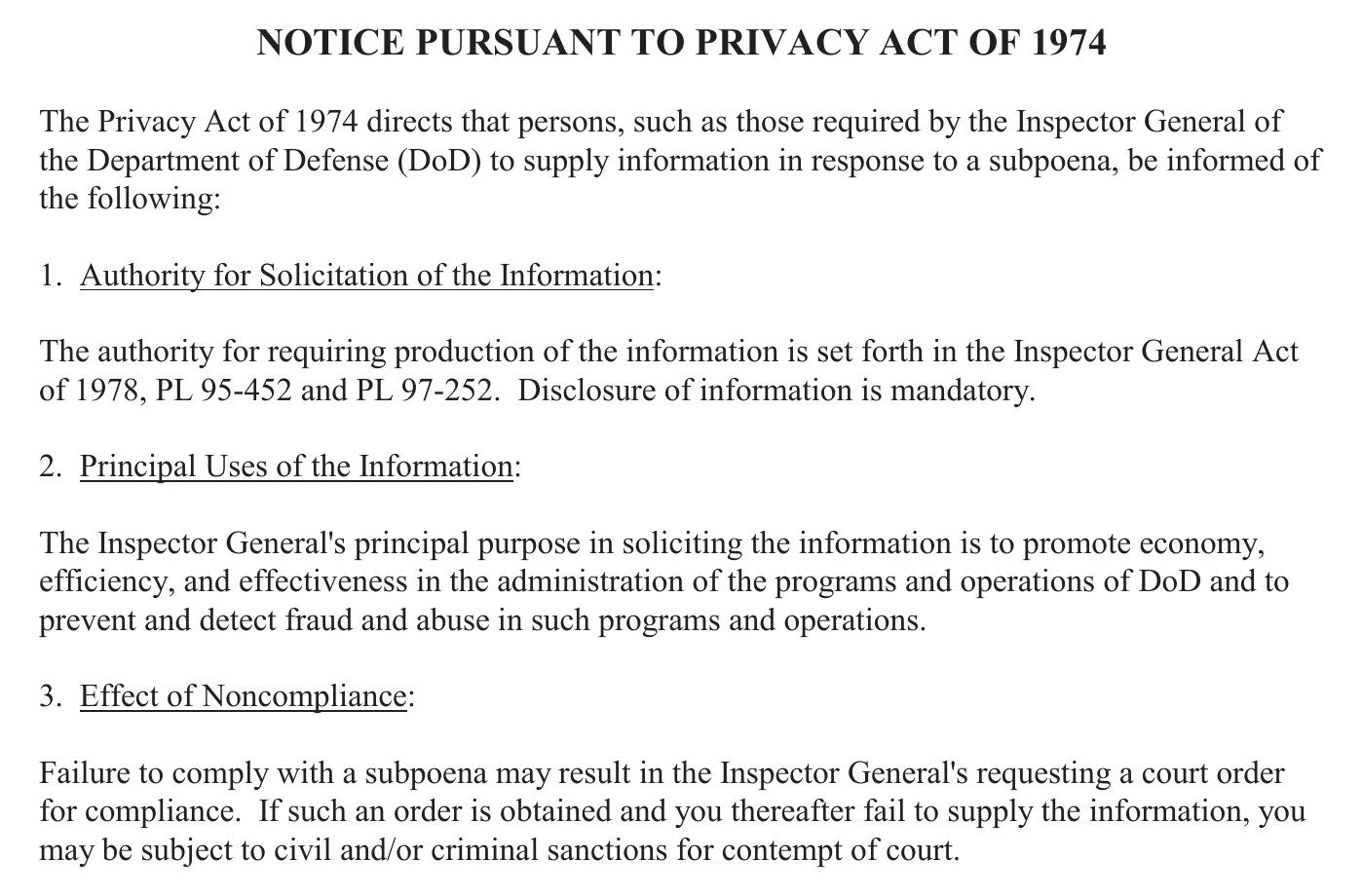 Privacy Act notice served with the subpoenas, stating that disclosure is mandatory and that failure to comply may lead the Inspector General to request a court order, with contempt sanctions if the order is defied