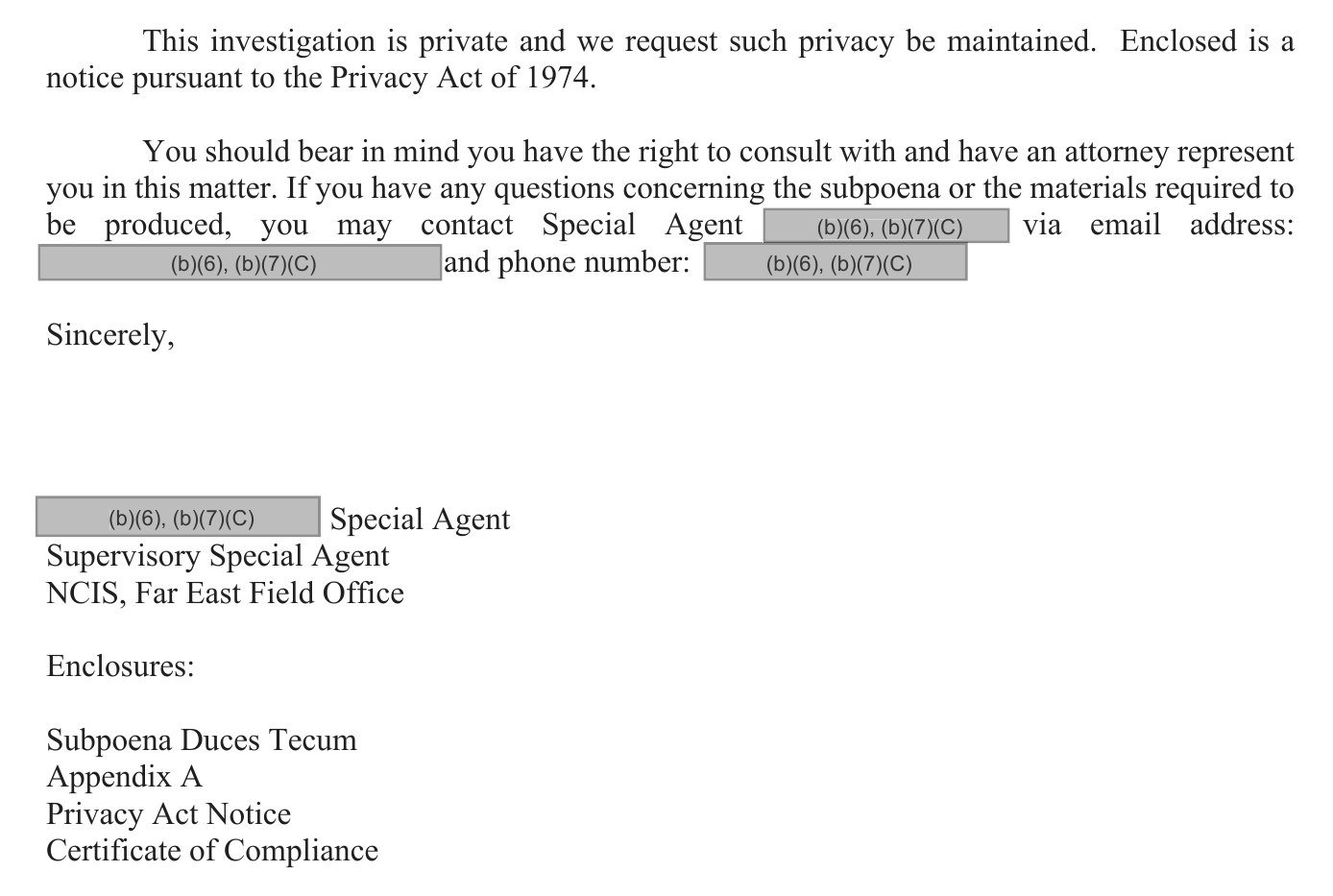NCIS Far East Field Office custodian letter: this investigation is private and we request such privacy be maintained, and the recipient may consult an attorney