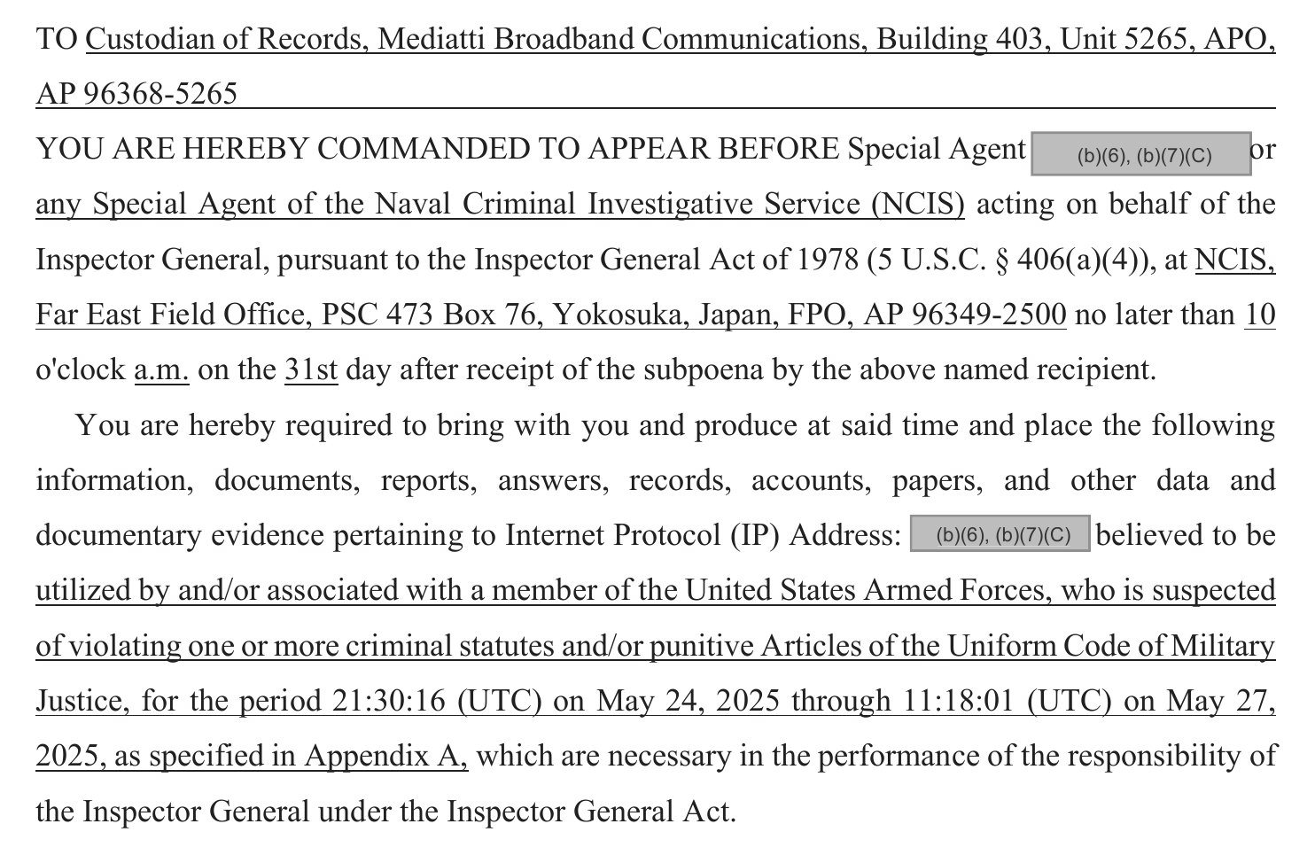 DoD inspector general subpoena to Mediatti Broadband Communications for the subscriber behind a redacted IP address between 21:30:16 UTC on May 24, 2025 and 11:18:01 UTC on May 27, 2025